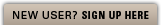 New user? Sign up here